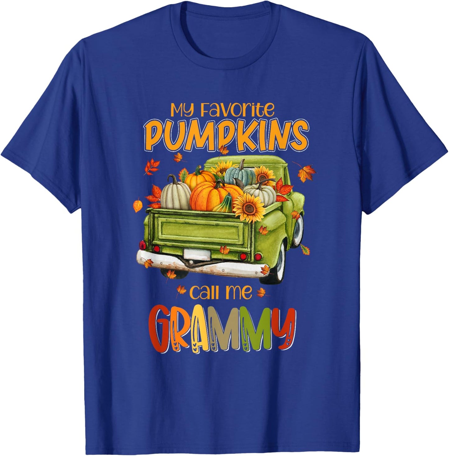 My Favorite Pumpkins Call Me Grammy Fall Truck Thanksgiving T-Shirt - T-Shirt | Royal
