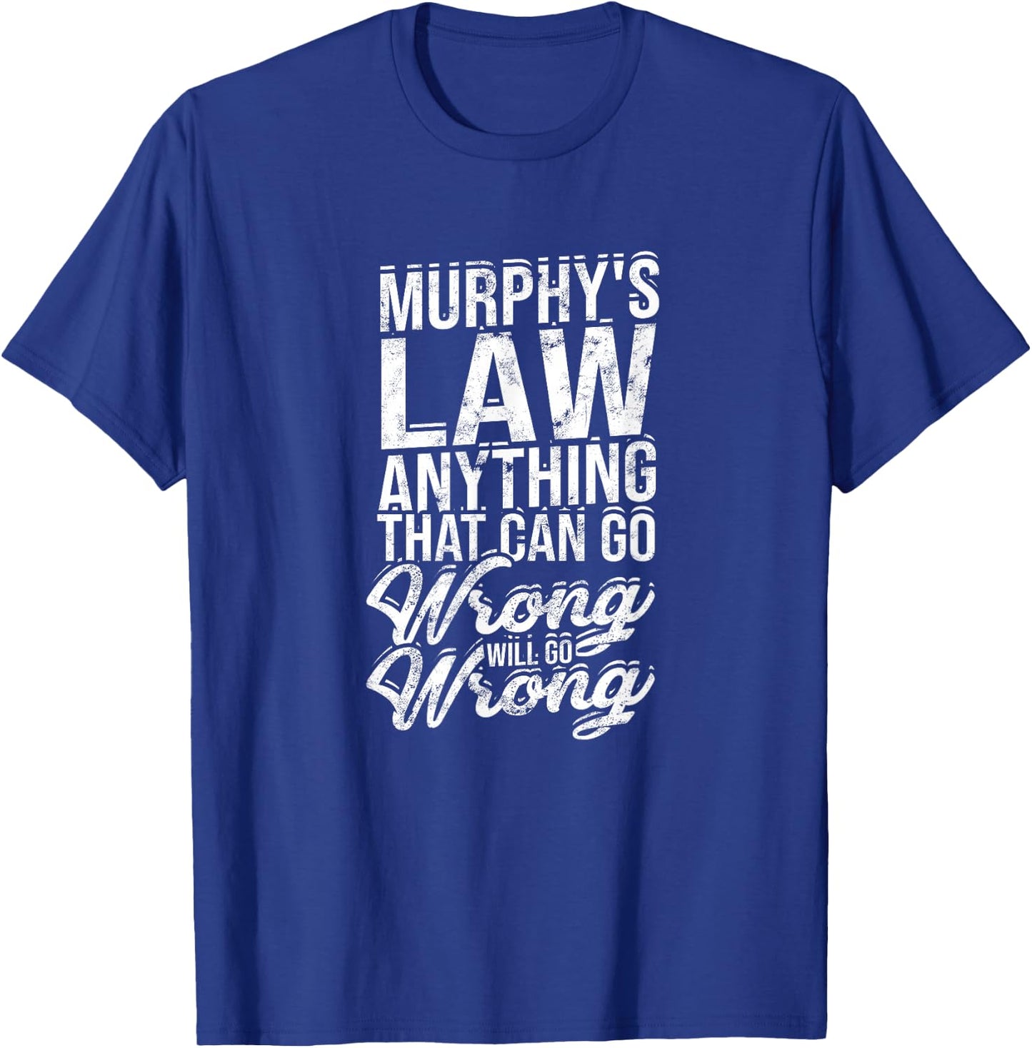 Murphy's law anything that can go wrong will go - Prosecutor T-Shirt - T-Shirt | Royal
