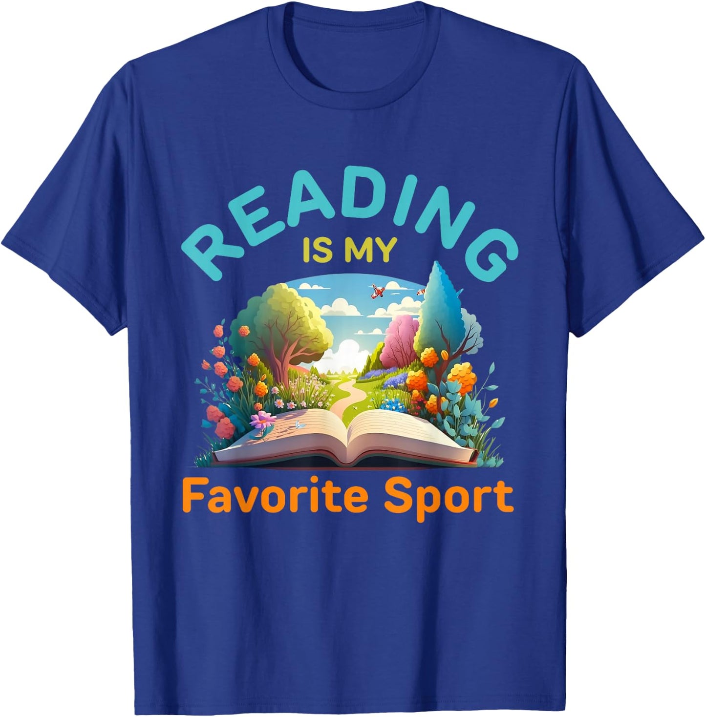 Reading Is My Favorite Sport, Funny Books Reading T-Shirt - T-Shirt | Royal