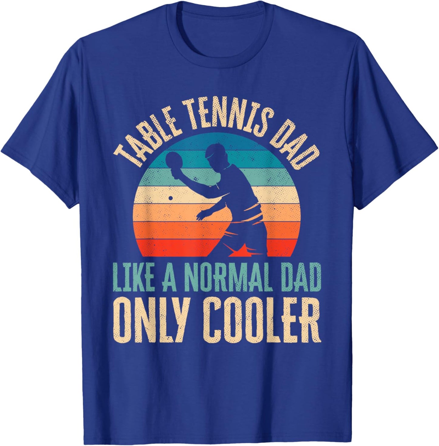 Table Tennis Dad Ping Pong Player Father's Day Gift T-Shirt - T-Shirt | Royal