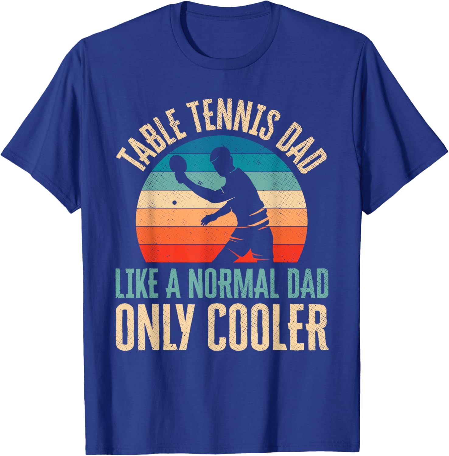 Table Tennis Dad Ping Pong Player Father's Day Gift T-Shirt - T-Shirt | Royal