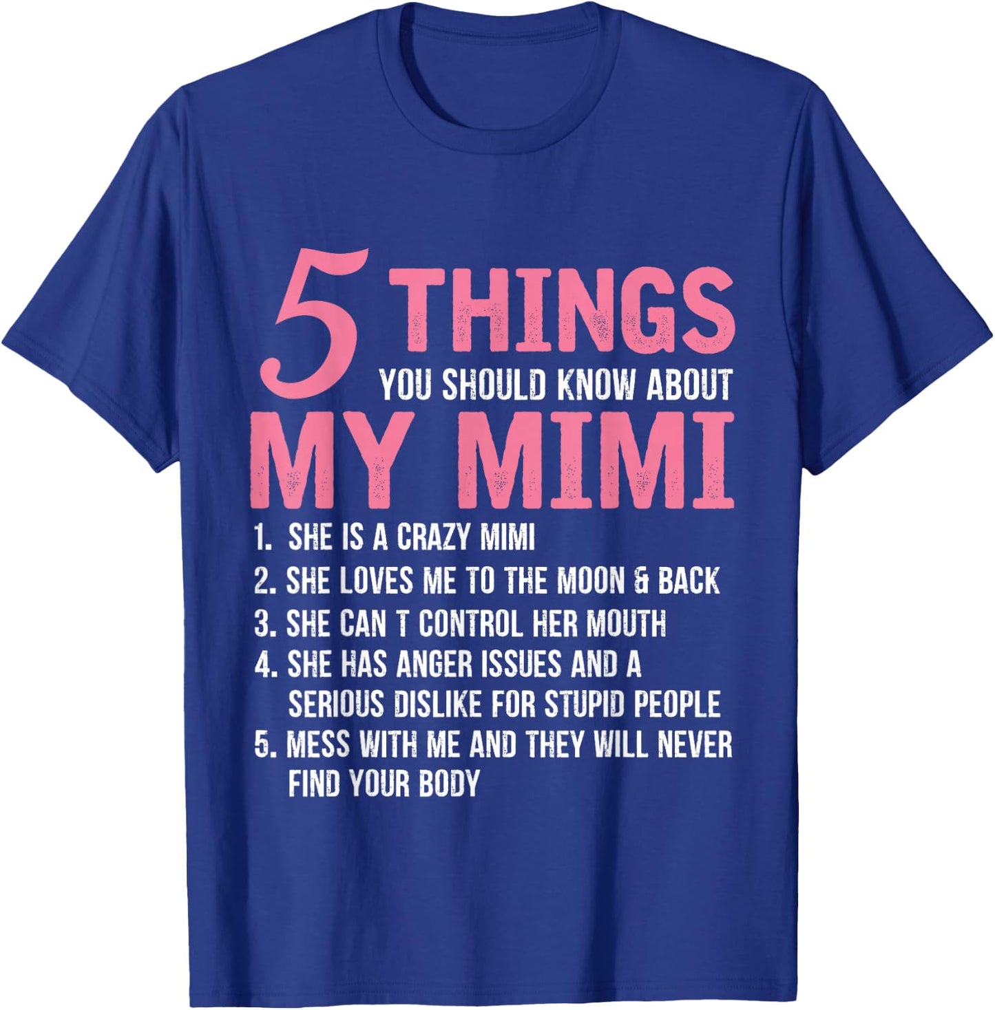 5 Things You Should Know About My Mimi Funny Grandma T-Shirt - T-Shirt | Royal