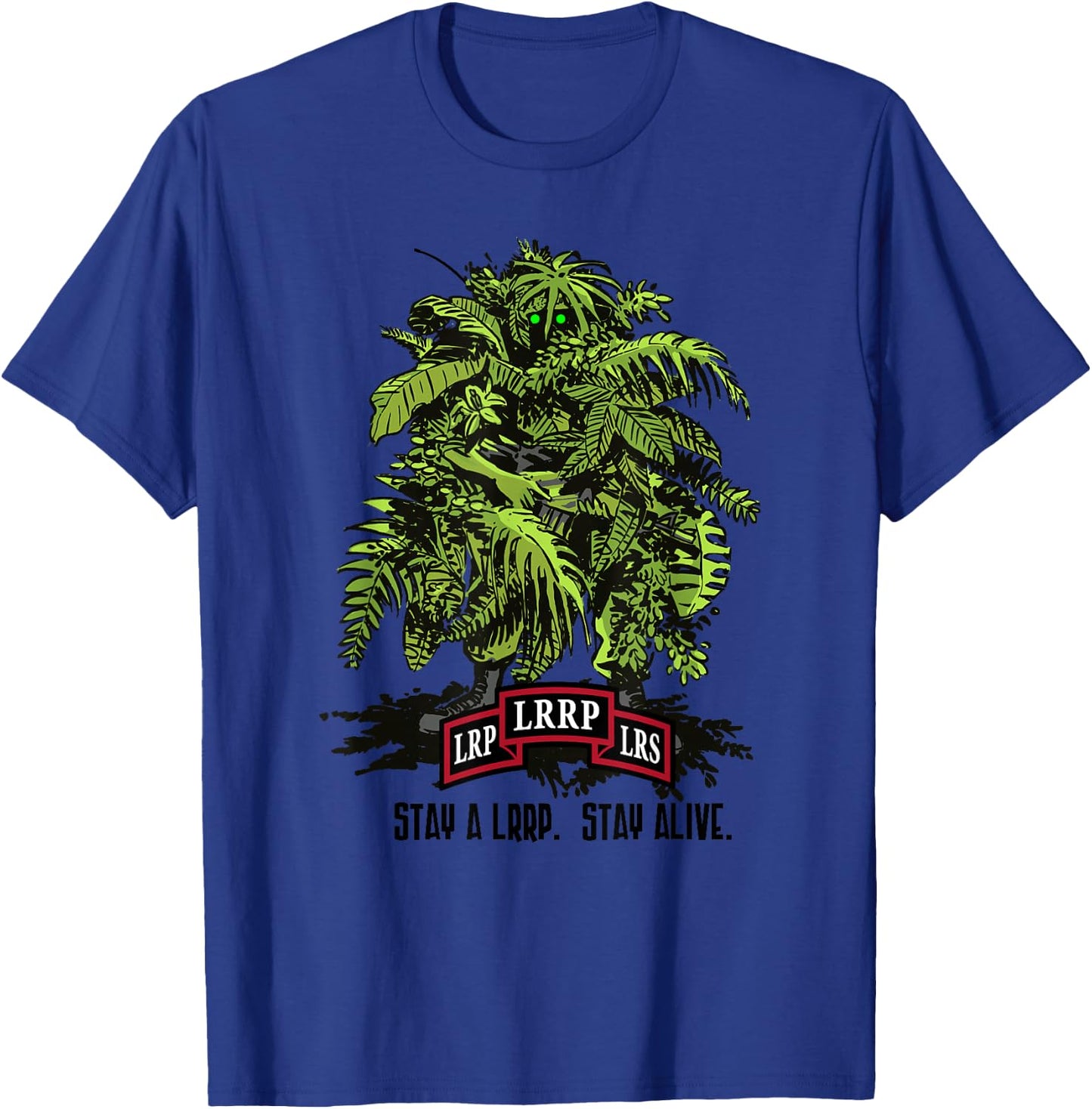 American Marauder: Stay a LRRP, Stay Alive T-Shirt - T-Shirt | Royal