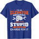 I'm An Elevator Mechanic - Elevator Technician Maintenance T-Shirt - T-Shirt | Royal