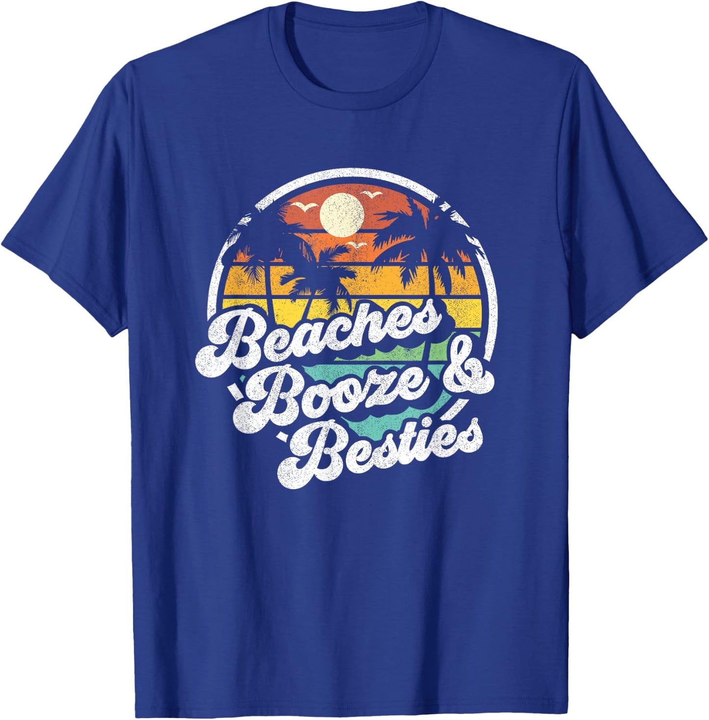 Beaches Booze and Besties Funny Retro 70s Beach Gift T-Shirt - T-Shirt | Royal