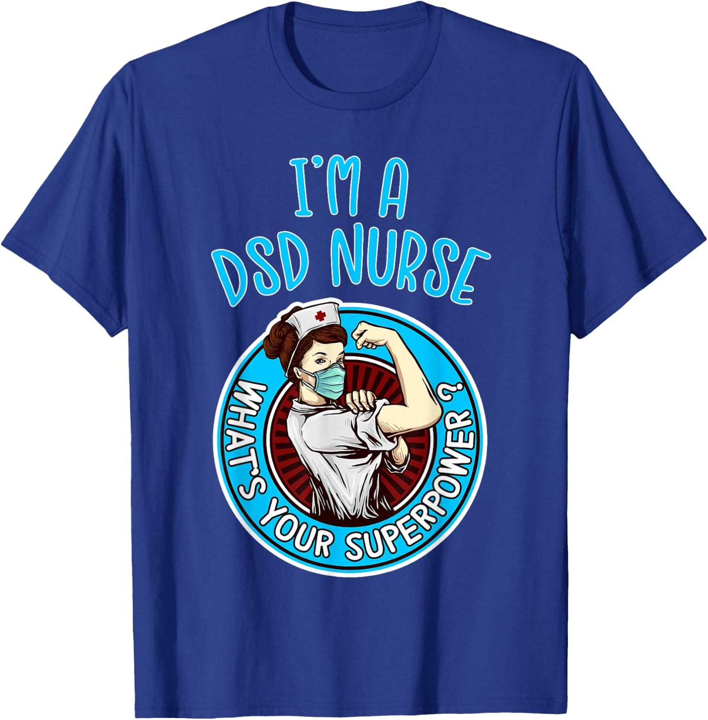 DSD Nurse Women Nursing Apparel And Items T-Shirt - T-Shirt | Royal