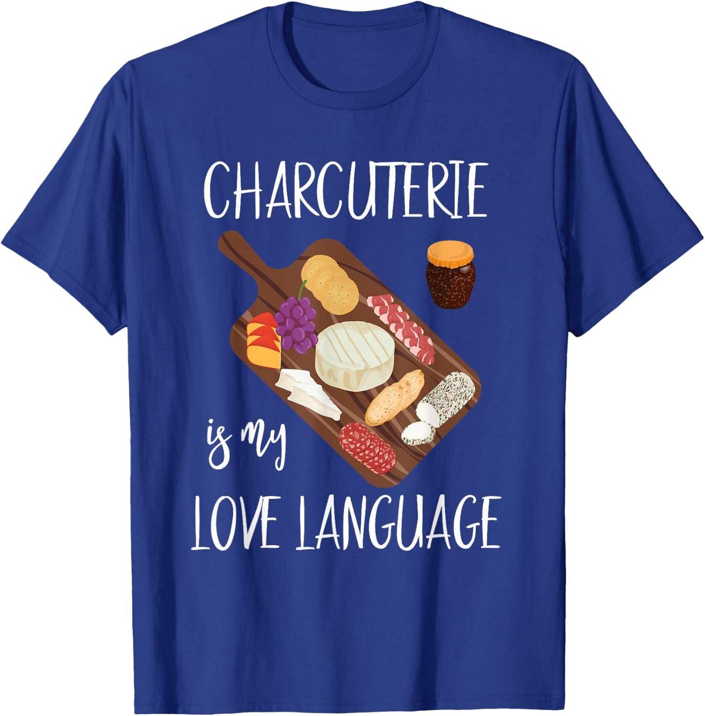 Charcuterie Shirt Who Love Charcuterie Boards T-Shirt - T-Shirt | Royal