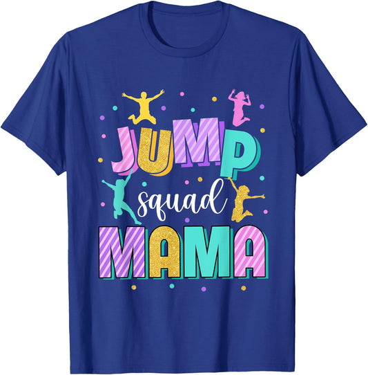 Jump Squad Mama Of The Birthday Boy Girl Trampoline T-Shirt - T-Shirt | Royal