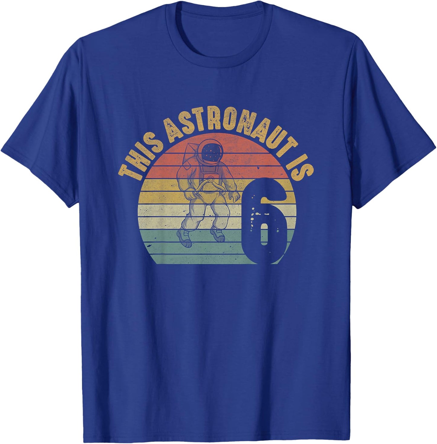 Astronaut 6th Birthday 6 Year Old Galaxy Space Planets T-Shirt - T-Shirt | Royal