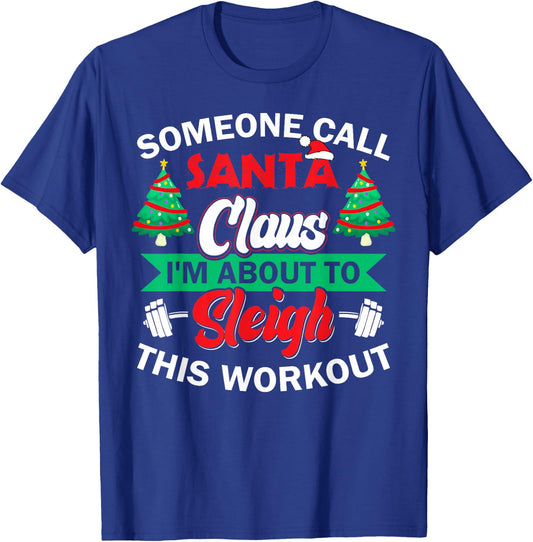 I'm About To Sleigh This Workout Funny Christmas Gym Barbell T-Shirt - T-Shirt | Royal