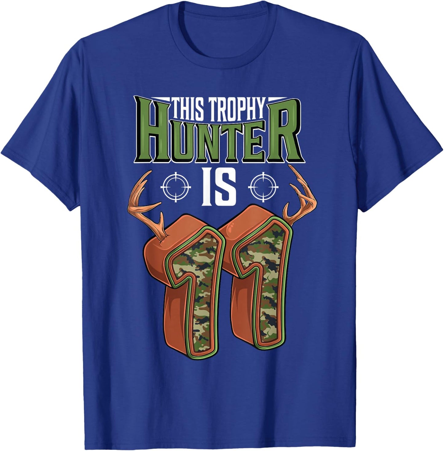 11 Year Old Hunting 11th Birthday Party Deer Hunter T-Shirt - T-Shirt | Royal