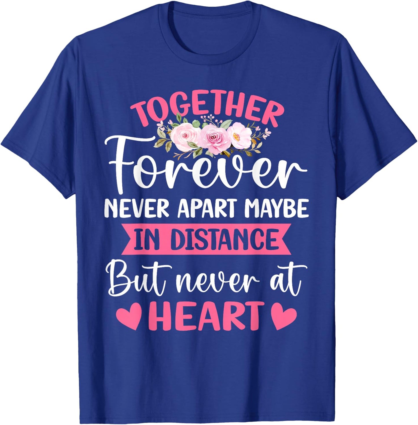 Together Forever Never Apart Husband Wife Couple Anniversary T-Shirt - T-Shirt | Royal