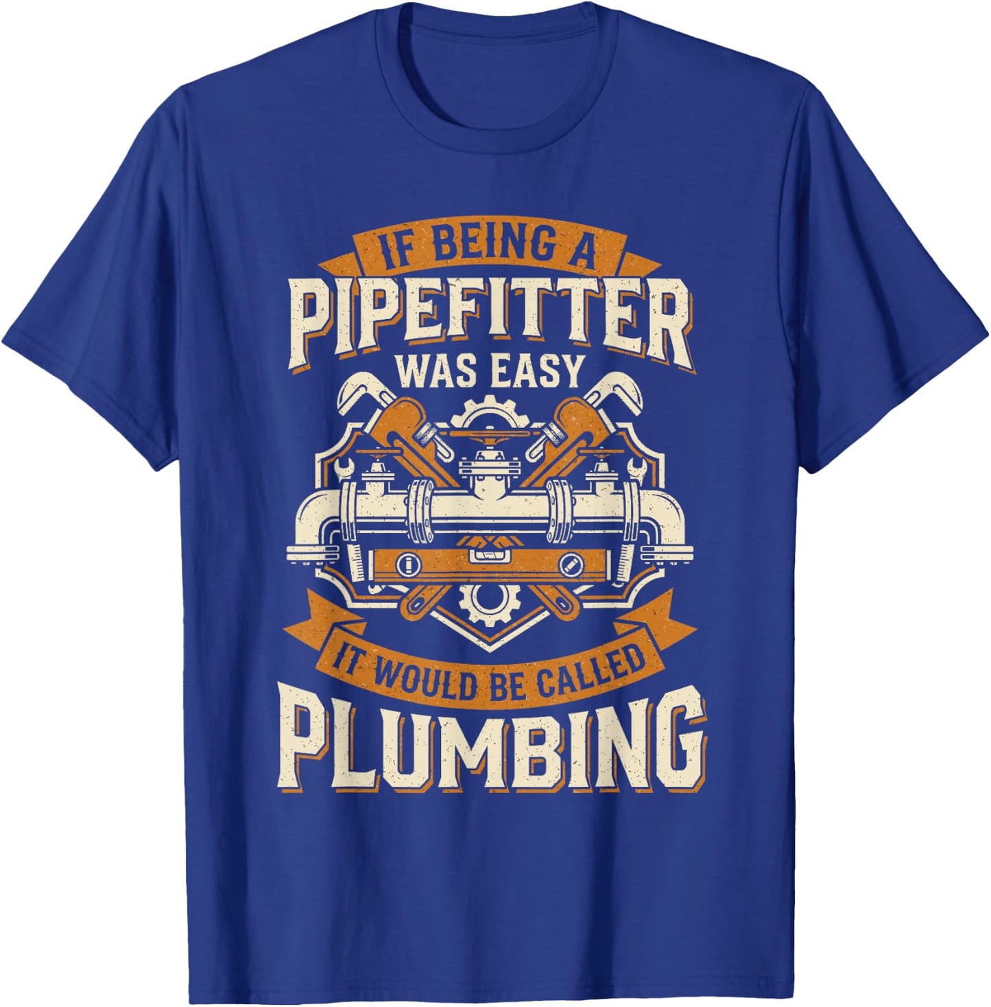 Funny Pipefitter for Pipefitting Pipe Welder T-Shirt - T-Shirt | Royal