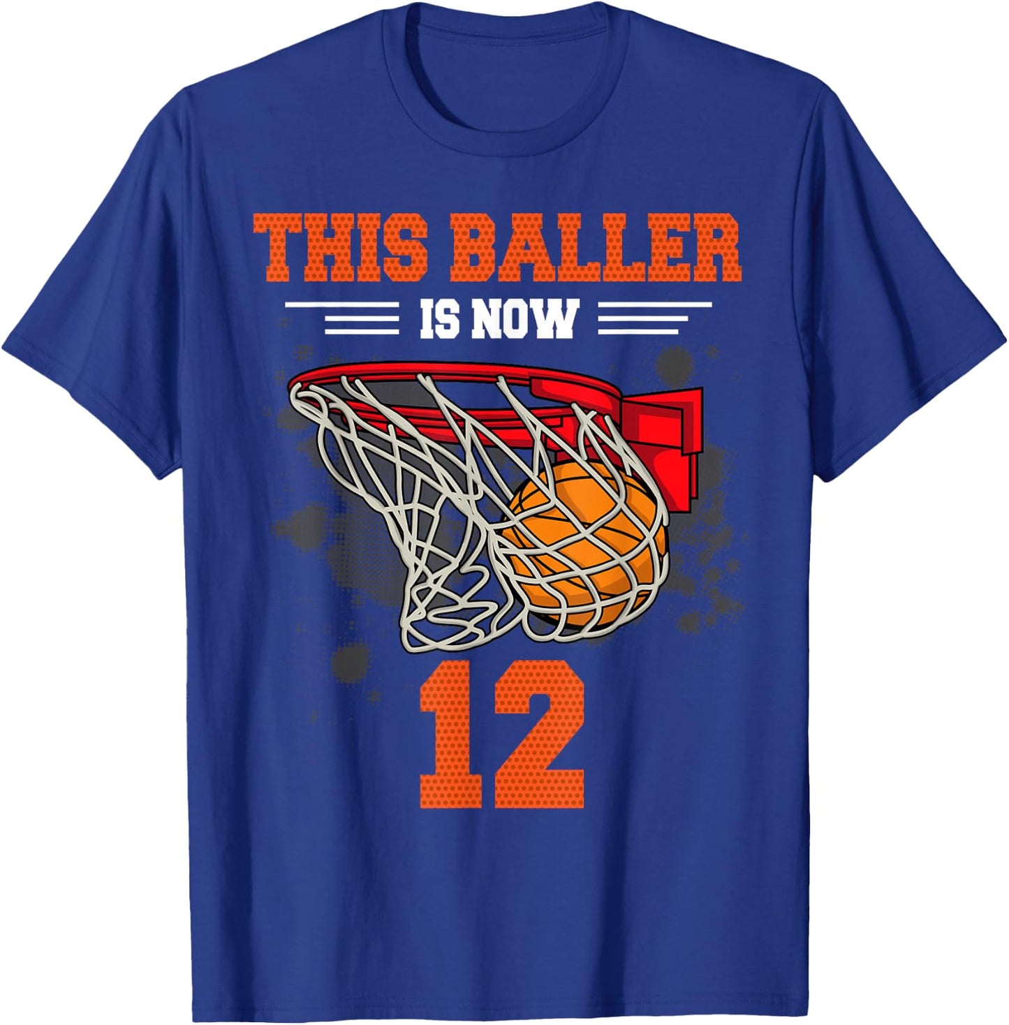 This Baller is Now 12 Basketball 12th Birthday 12 yrs Old T-Shirt - T-Shirt | Royal