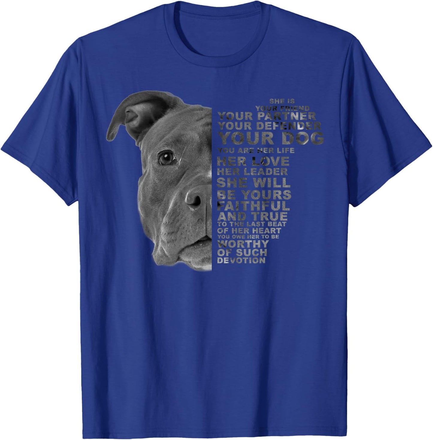 She Is Your Friend Your Partner Your Dog Pitbull Pittie Men Women Kids T-Shirt - T-Shirt | Royal