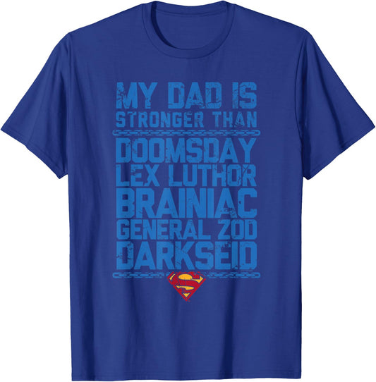 Superman Father's Day My Dad Is Stronger Than T-Shirt - T-Shirt | Royal
