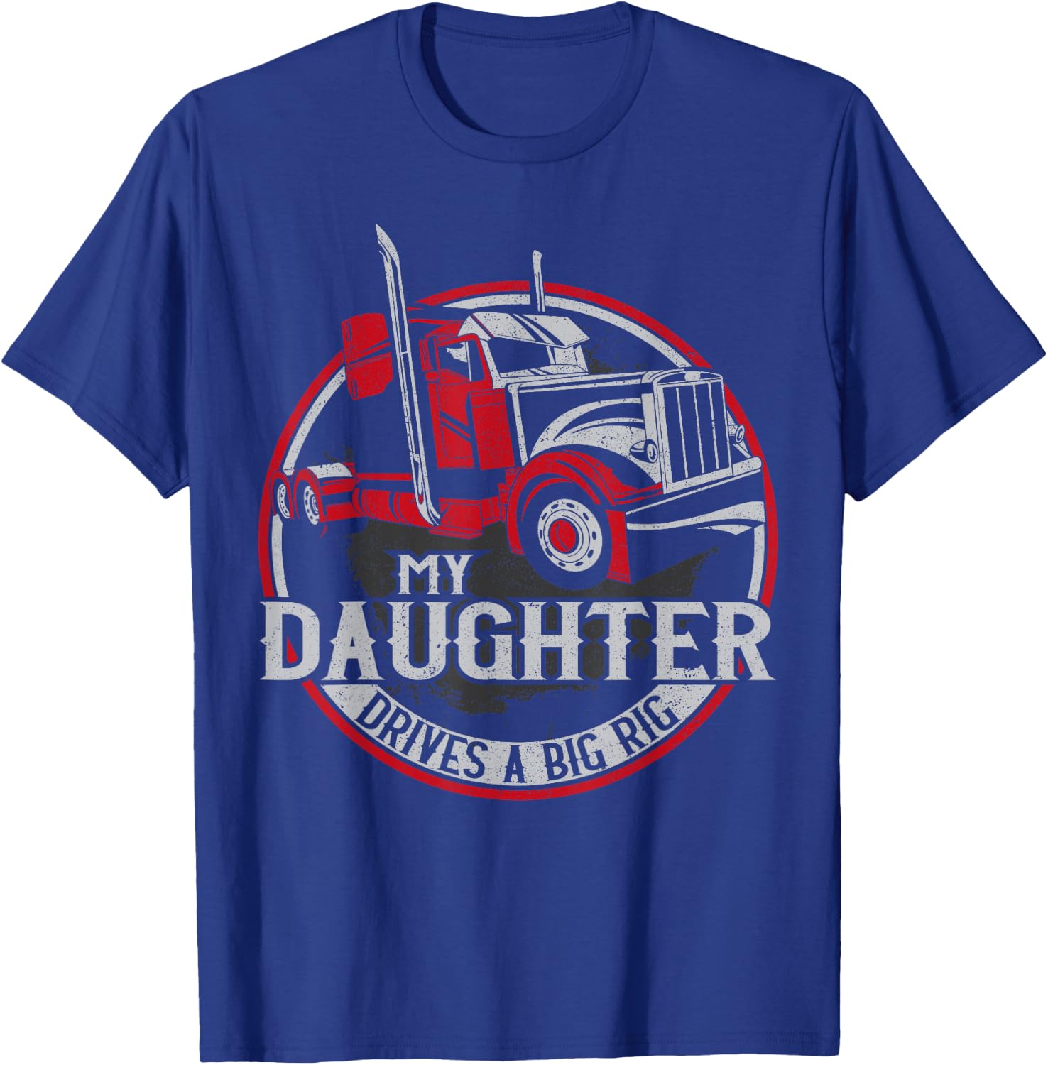 Trucker Truck Driver Father Mother Daughter Vintage My T-Shirt - T-Shirt | Royal