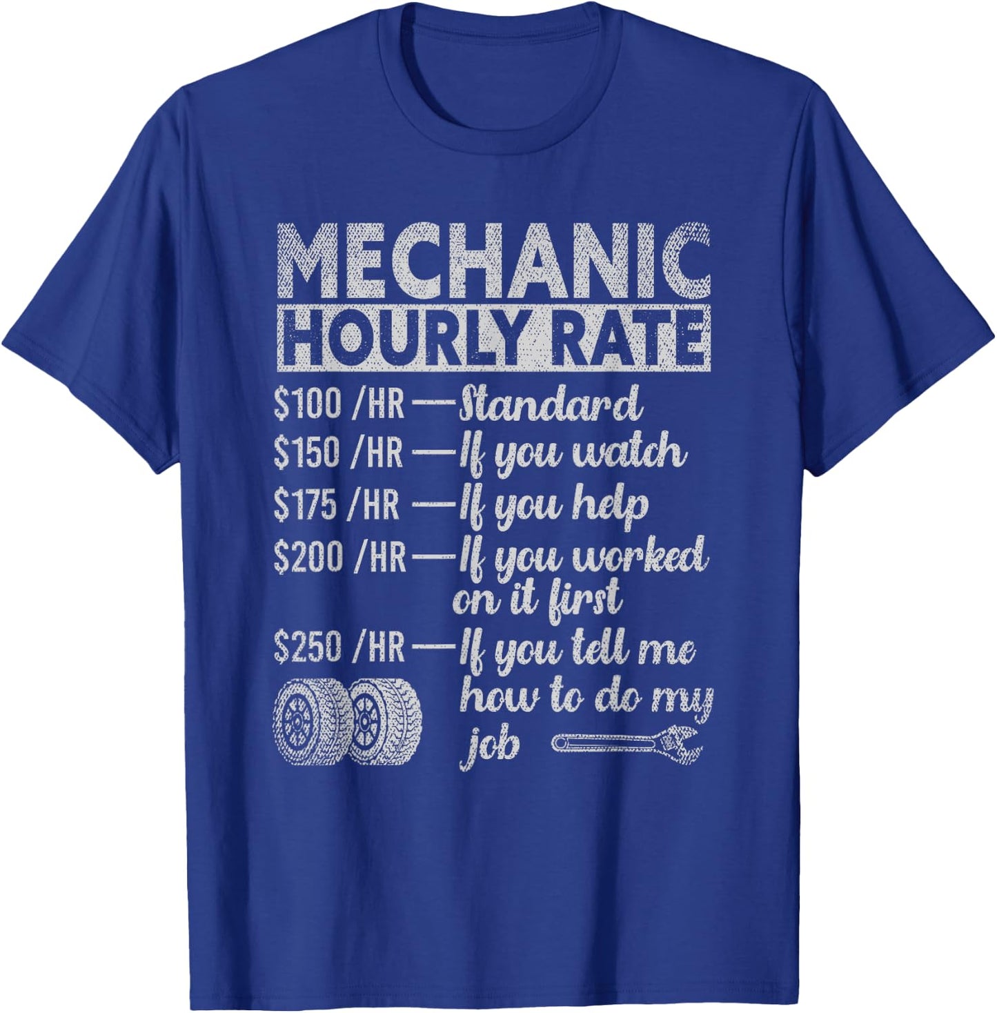 Mechanic Hourly Rate T-Shirt - T-Shirt | Royal