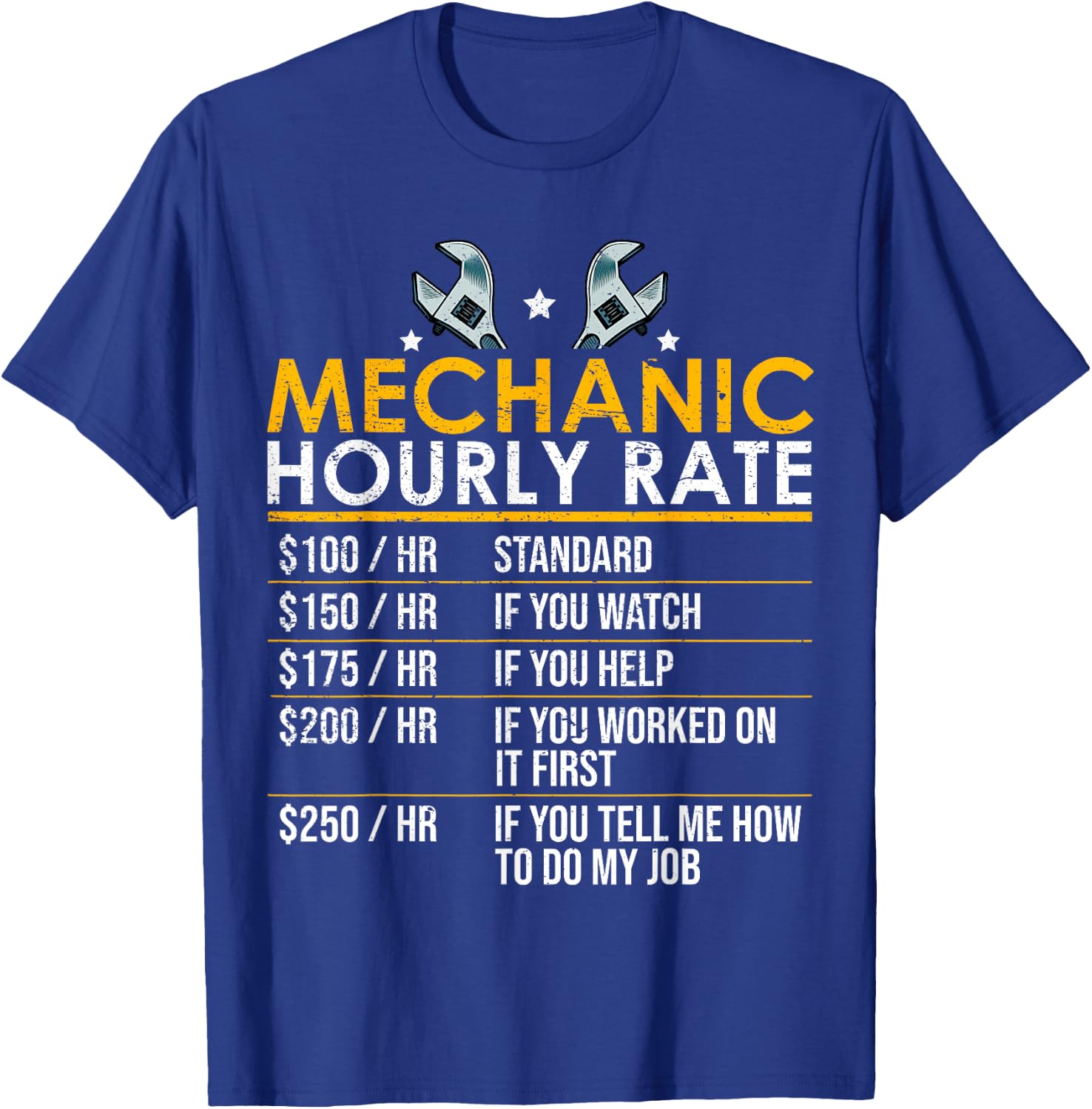 Mechanic Hourly Rate Funny Auto Repair Workshop Humor T-Shirt - T-Shirt | Royal