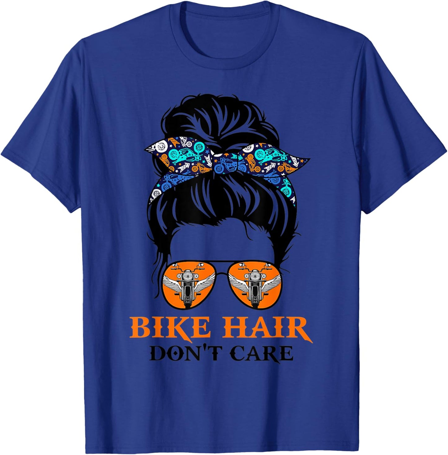 Biker Hair Don't Care For Bike Lovers Messy Bun Mother's Day T-Shirt - T-Shirt | Royal