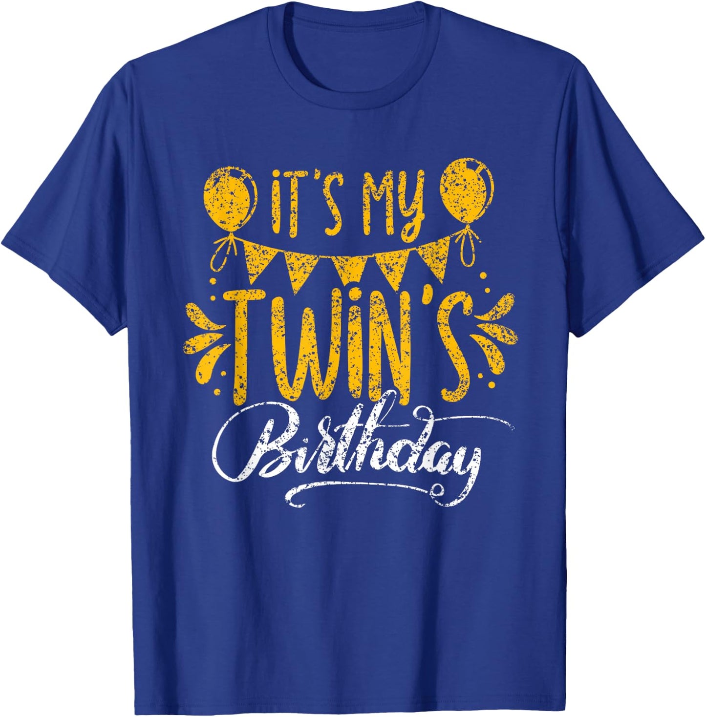 It's My Twin's Birthday Cute Twins Celebrate Twin T-Shirt - T-Shirt | Royal