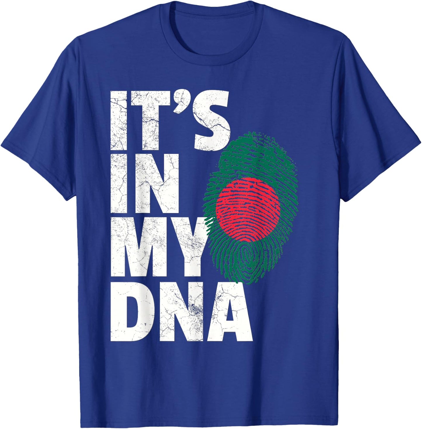 IT'S IN MY DNA Bangladesh Flag Men Women Pride Roots Gift T-Shirt - T-Shirt | Royal