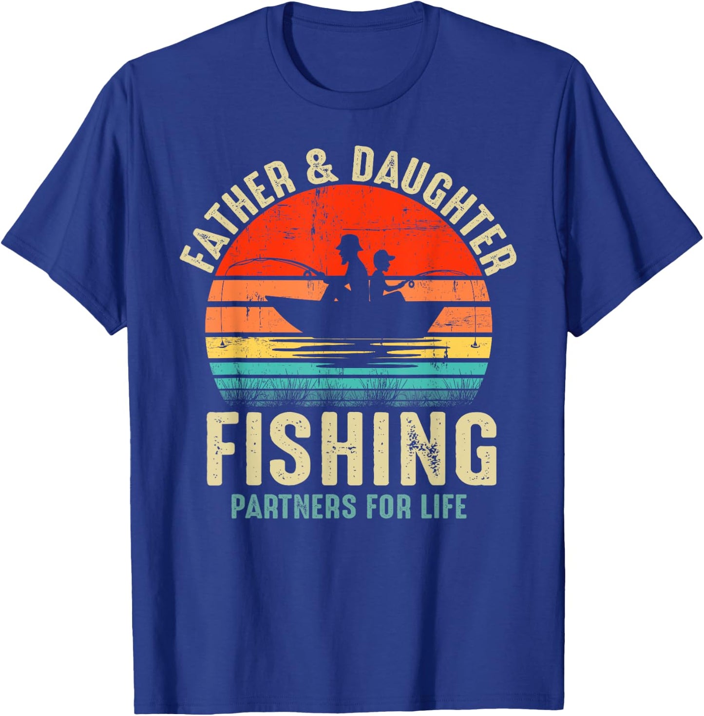 Father Daughter Fishing Partner For Life Retro Matching Dad T-Shirt - T-Shirt | Royal