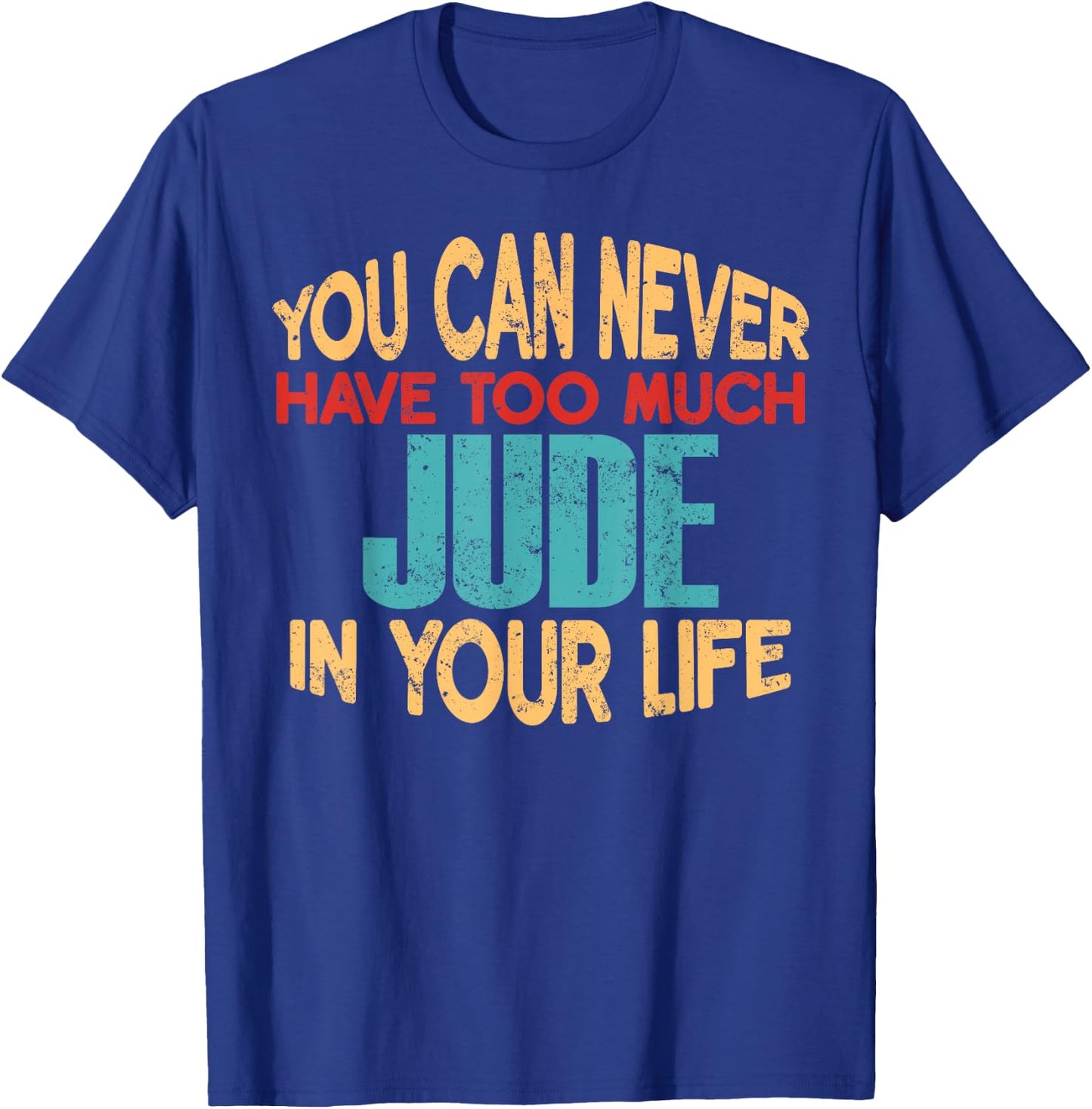 Funny Jude Personalized First Name Joke Item T-Shirt - T-Shirt | Royal