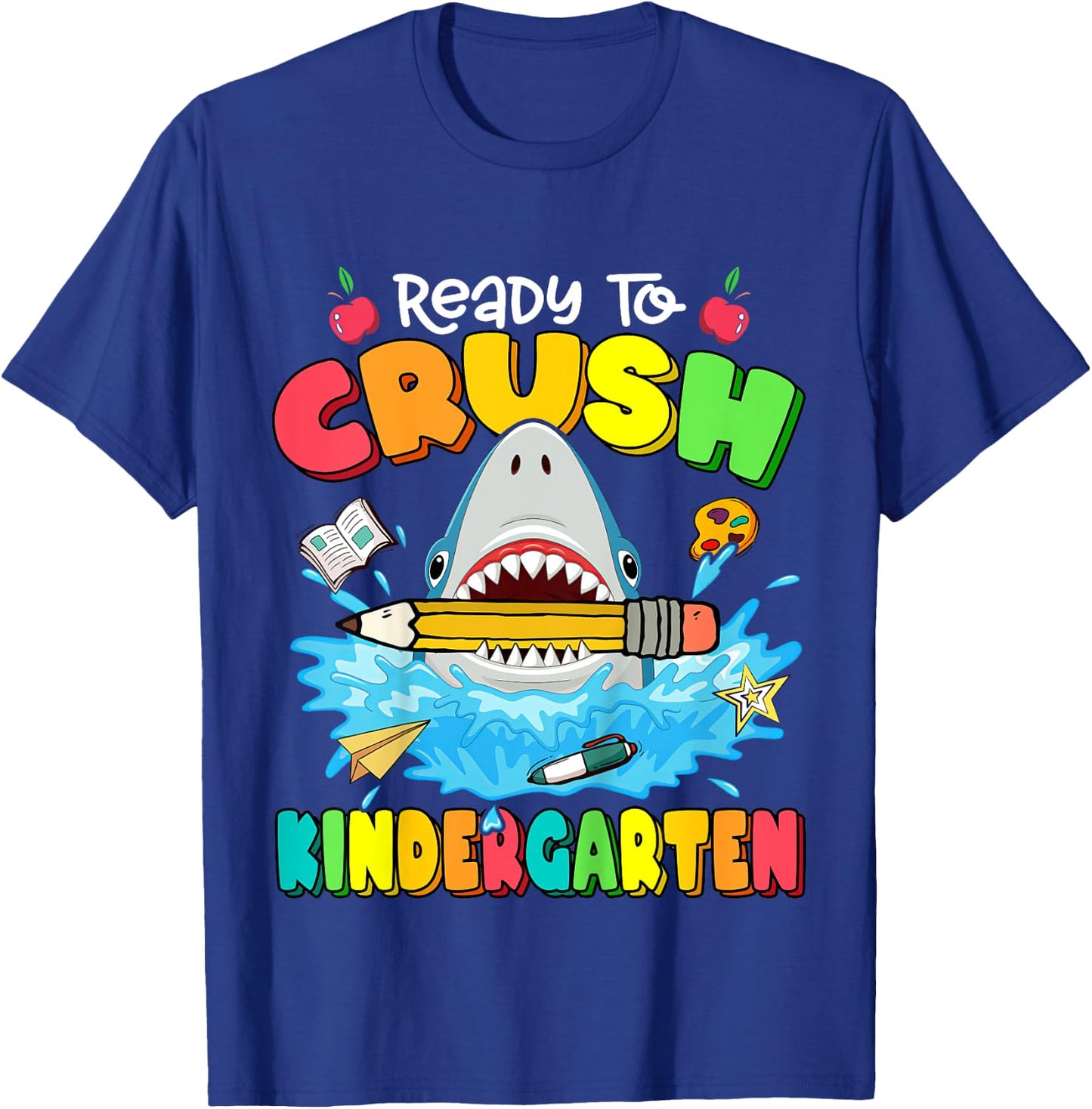 Ready To Crush Kindergarten Shark Backpack Back To School T-Shirt - T-Shirt | Royal