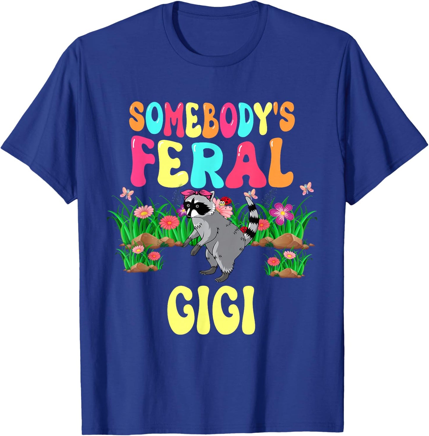 Somebody's Feral Gigi Cute Raccoon Bow Tie Flowers Animal T-Shirt - T-Shirt | Royal