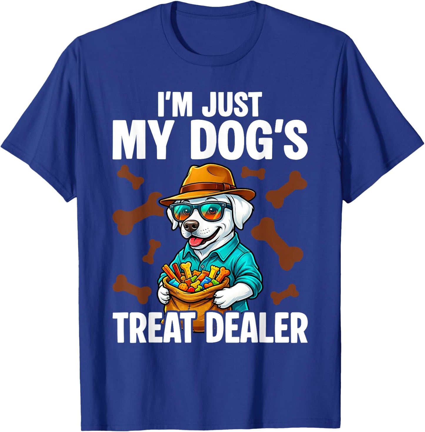 I'm Just My Dog's Treat Dealer Funny Quote Saying Dog Lovers T-Shirt - T-Shirt | Royal