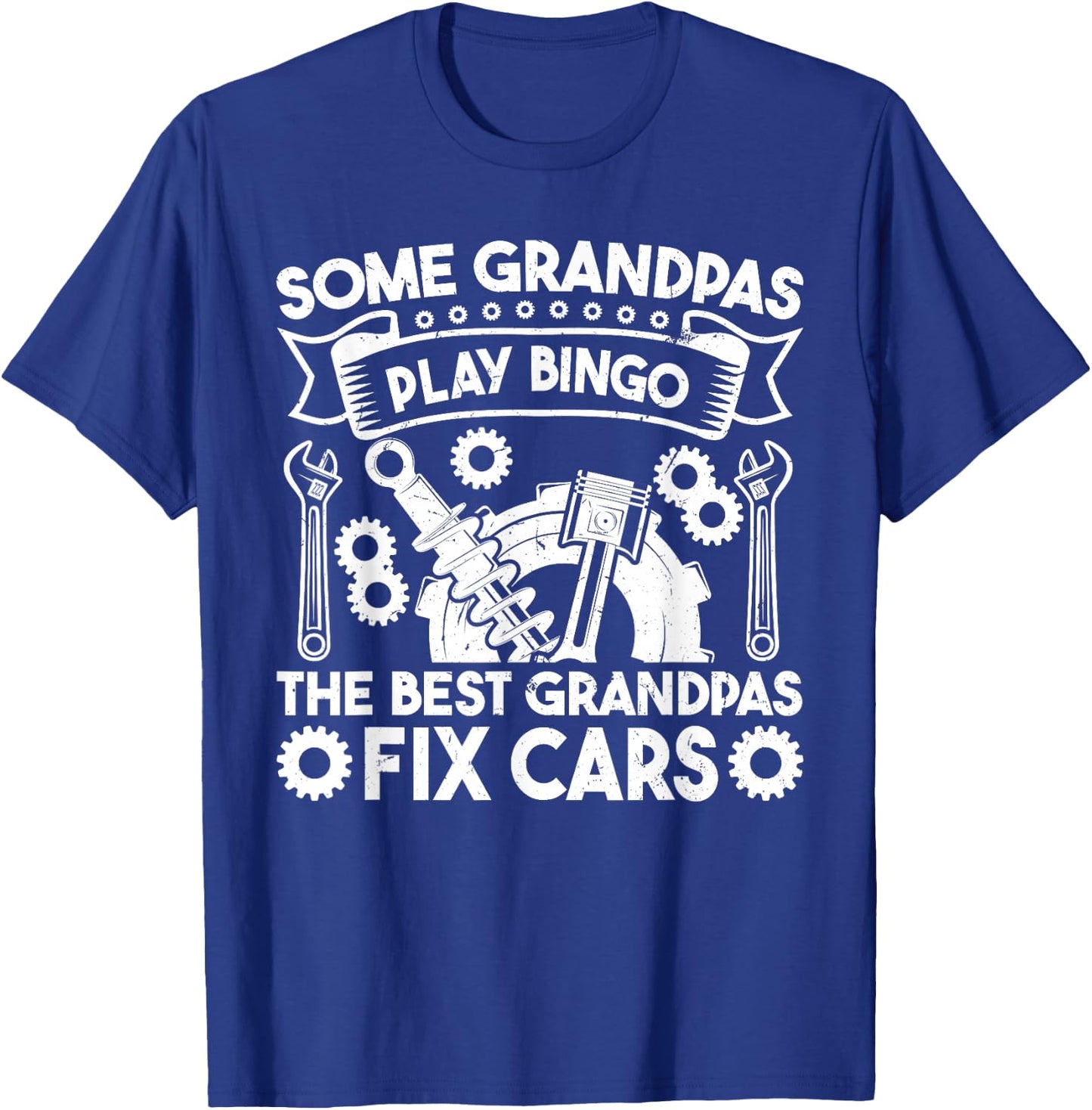Some grandpas play bingo the best grandpas fix cars T-Shirt - T-Shirt | Royal