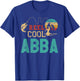 Reel Cool Abba vintage funny fishing rod Gift Abba T-Shirt - T-Shirt | Royal