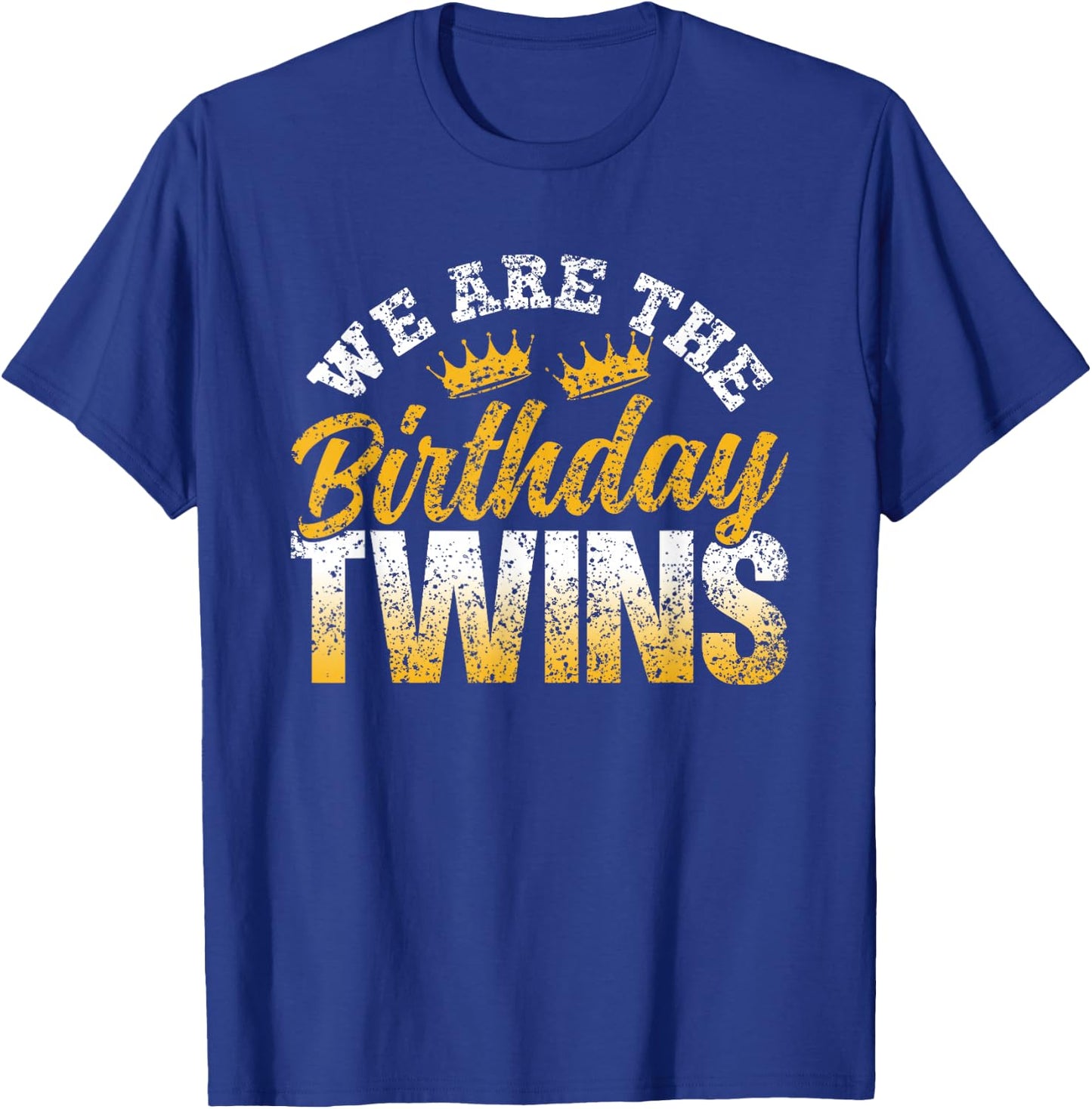 Wir Sind Die Geburtstagszwillinge Birthday Zwilling T-Shirt - T-Shirt | Royal