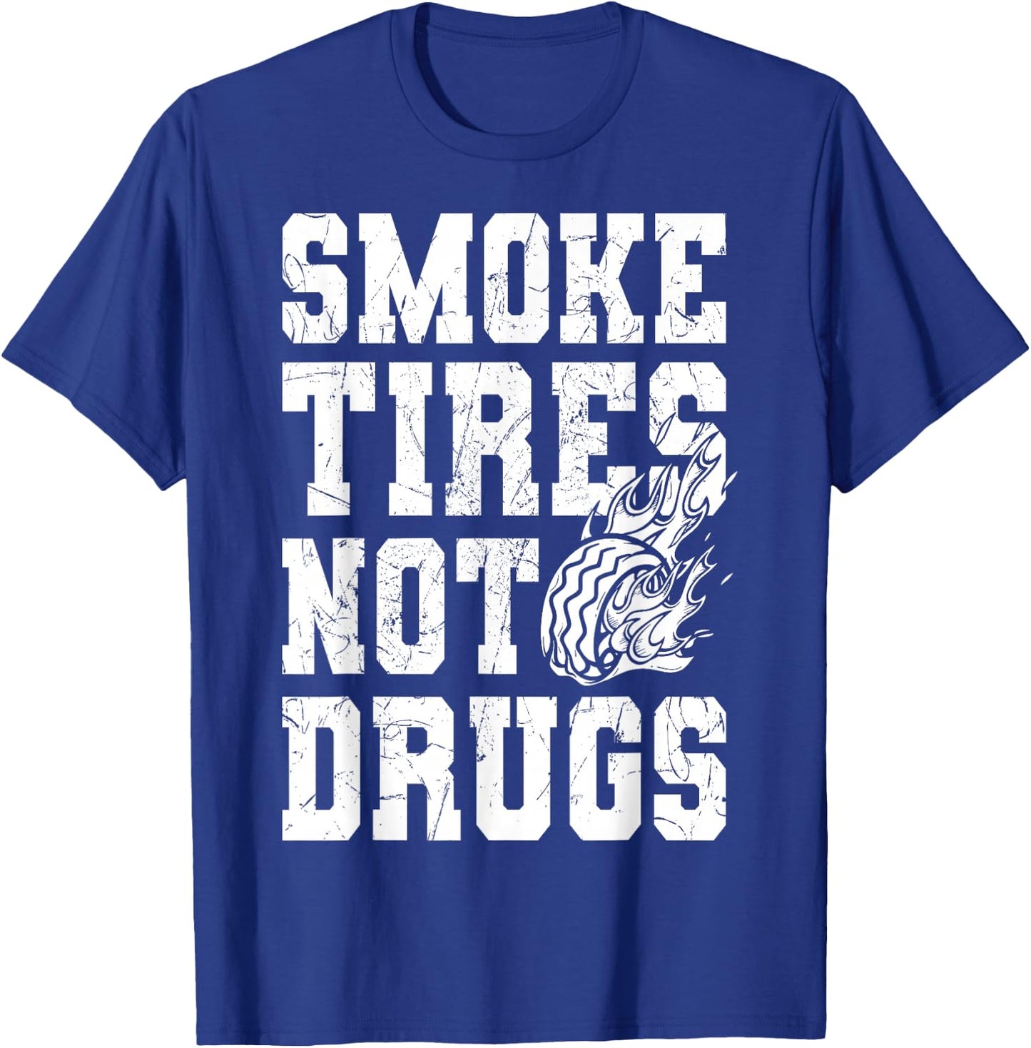 Smoke Tires not Drugs for Auto Mechanic T-Shirt - T-Shirt | Royal