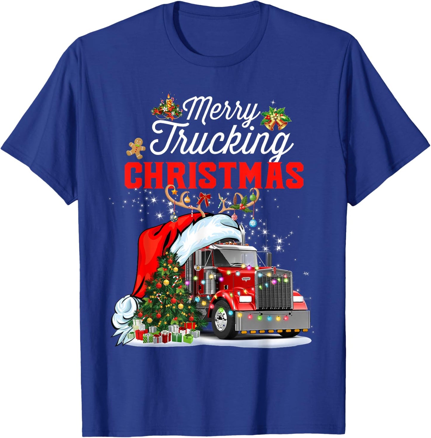 Trucker Christmas Merry Trucking Christmas For Truck Drivers T-Shirt - T-Shirt | Royal