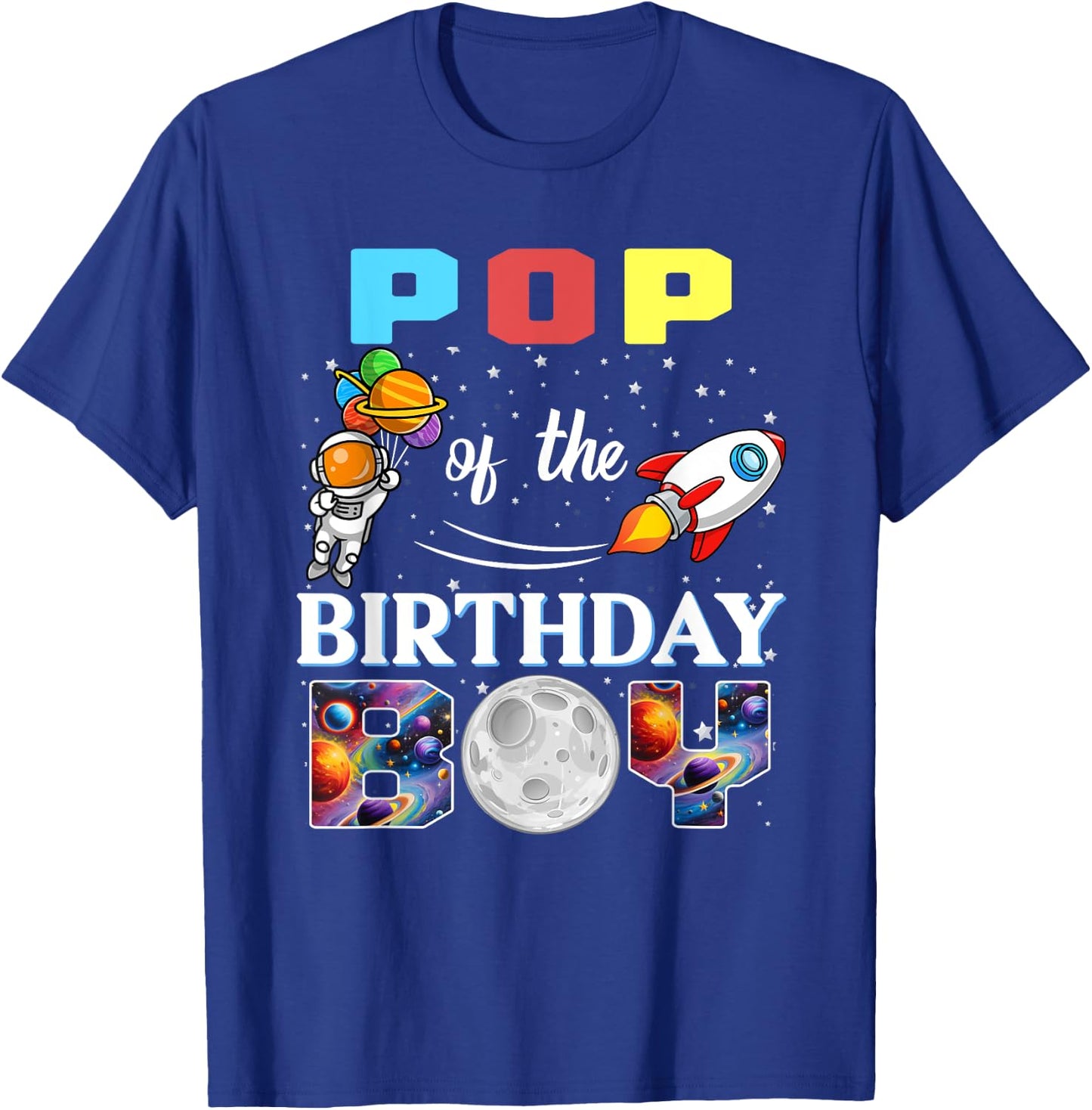 Pop of The Birthday Boy Astronaut Family Space Planets T-Shirt - T-Shirt | Royal