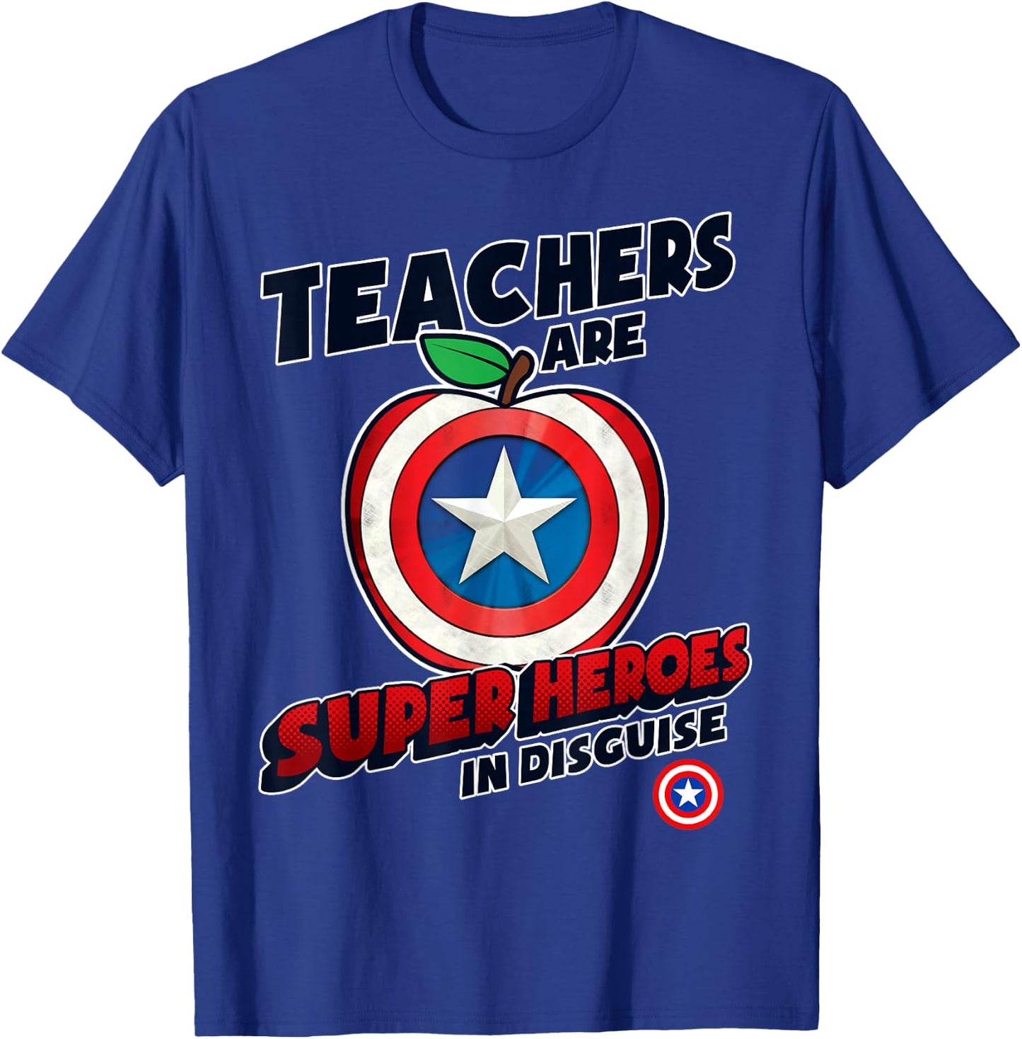 Marvel Teachers are Super Heroes in Disguise Captain America T-Shirt - T-Shirt | Royal