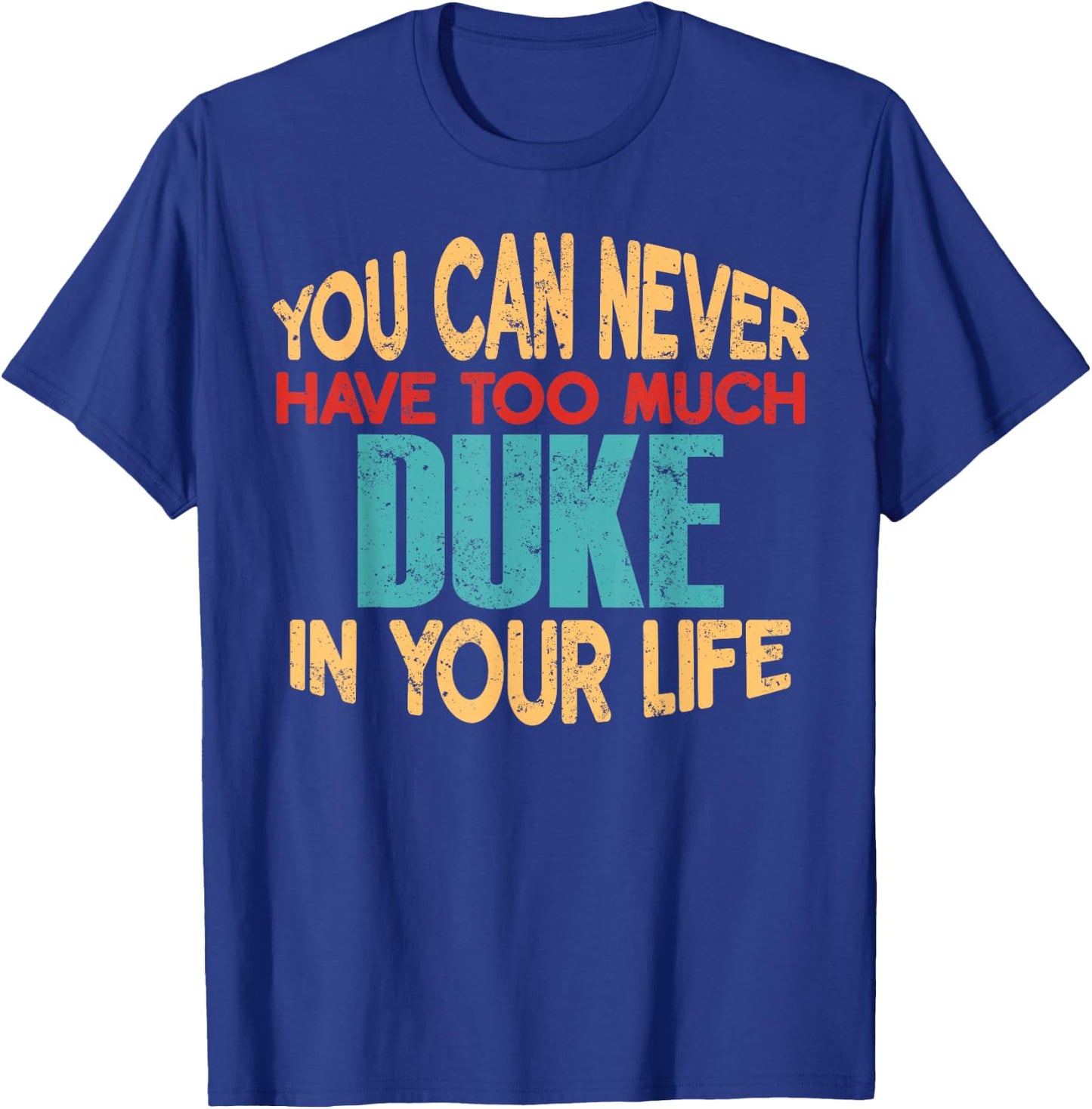 Funny Duke Personalized First Name Joke Item T-Shirt - T-Shirt | Royal