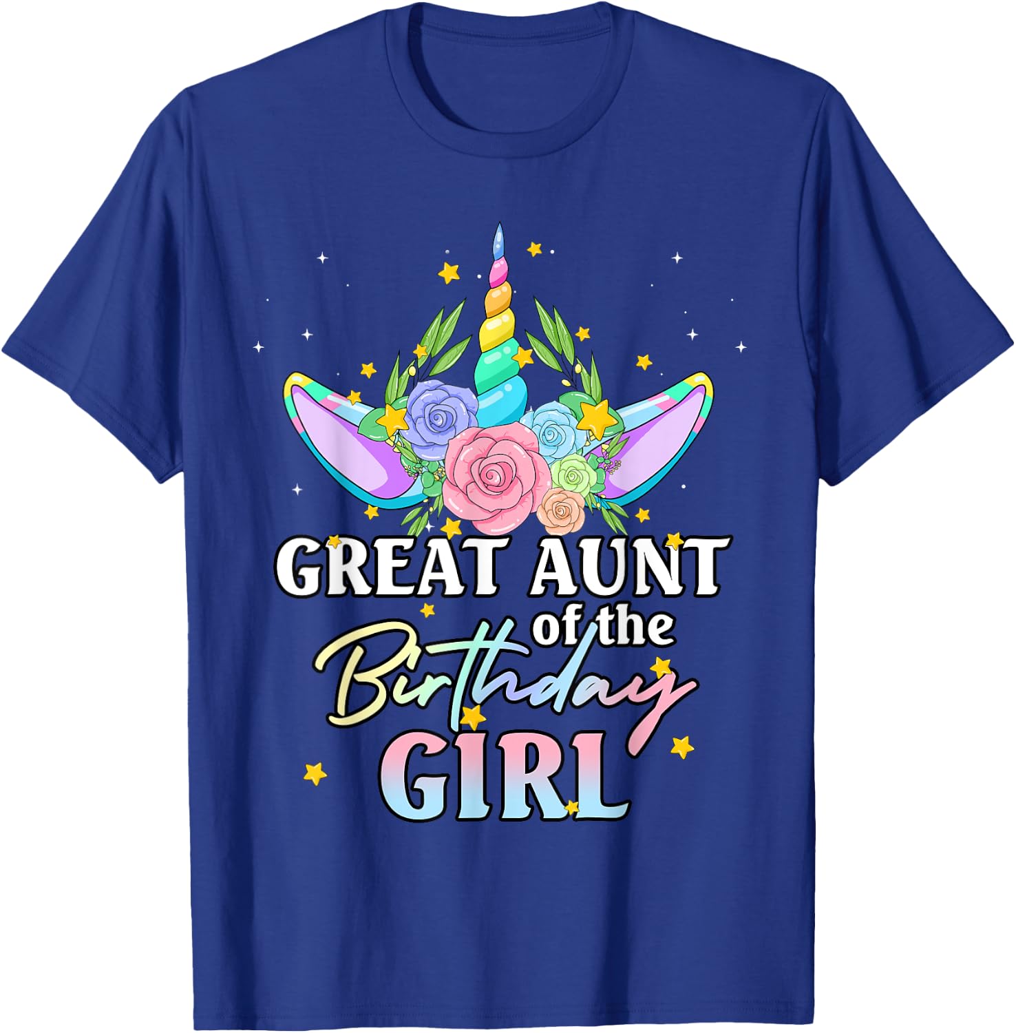 Great Aunt of the Birthday Girl Unicorn Rainbow Matching Fam T-Shirt - T-Shirt | Royal