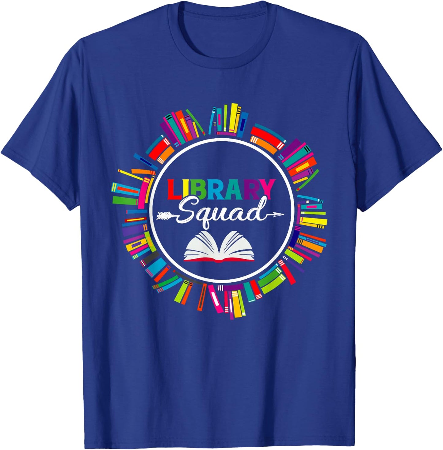 Library Squad Shirt Librarian Bookworm Book Lover Gifts T-Shirt - T-Shirt | Royal
