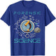 Crime Scenes Forensic Science Design for Forensic Scientists T-Shirt - T-Shirt | Royal
