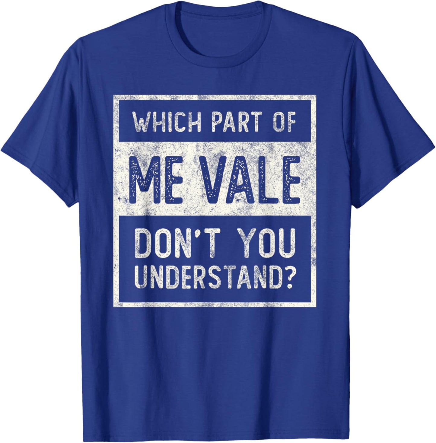 ME VALE Spanish Mexico No Me Importa Espanol Spanish Humor T-Shirt - T-Shirt | Royal