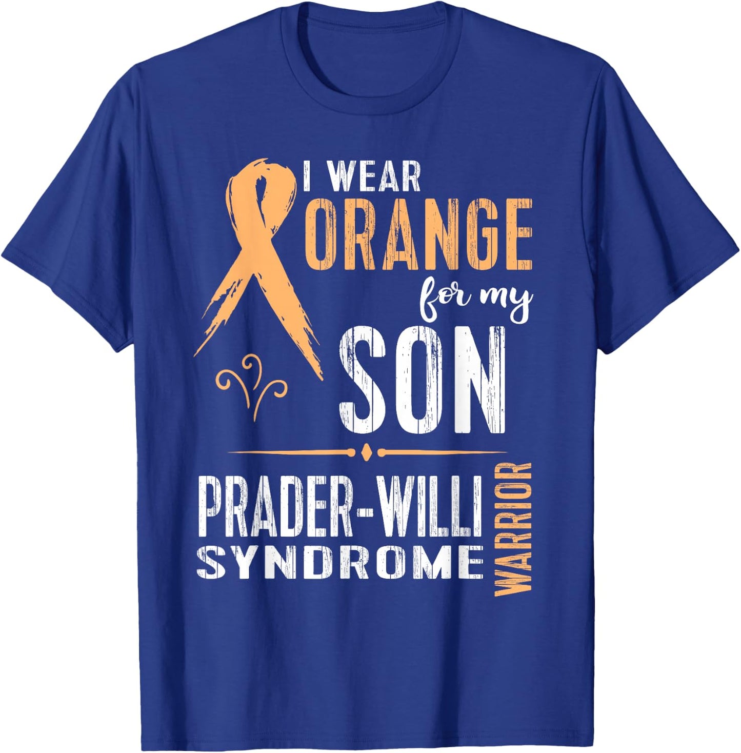 Prader-Willi Syndrome Awareness Shirt: My Son T-Shirt - T-Shirt | Royal