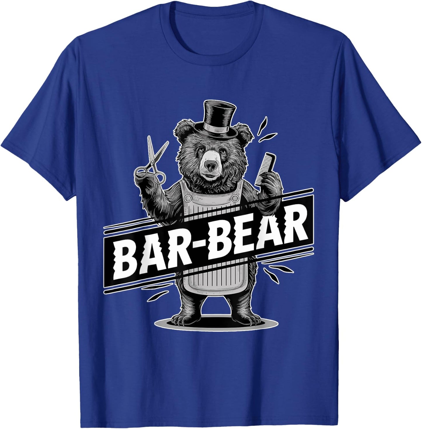 Bar-Bear Lover Funny Barber Meme Hairdresser Joke Barber Gag T-Shirt - T-Shirt | Royal