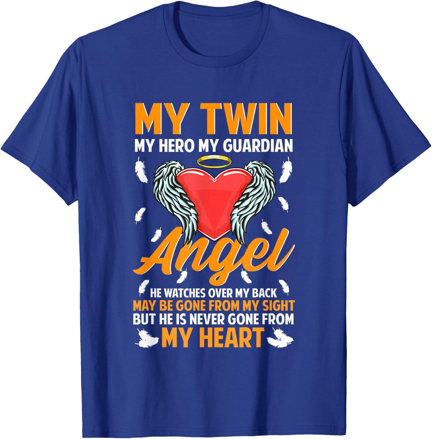 My Twin My Guardian Angel Memorial Remembrance Loss Brother T-Shirt - T-Shirt | Royal