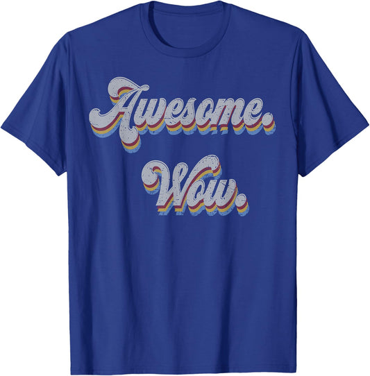 Awesome Wow King Funny T-Shirt - T-Shirt | Royal