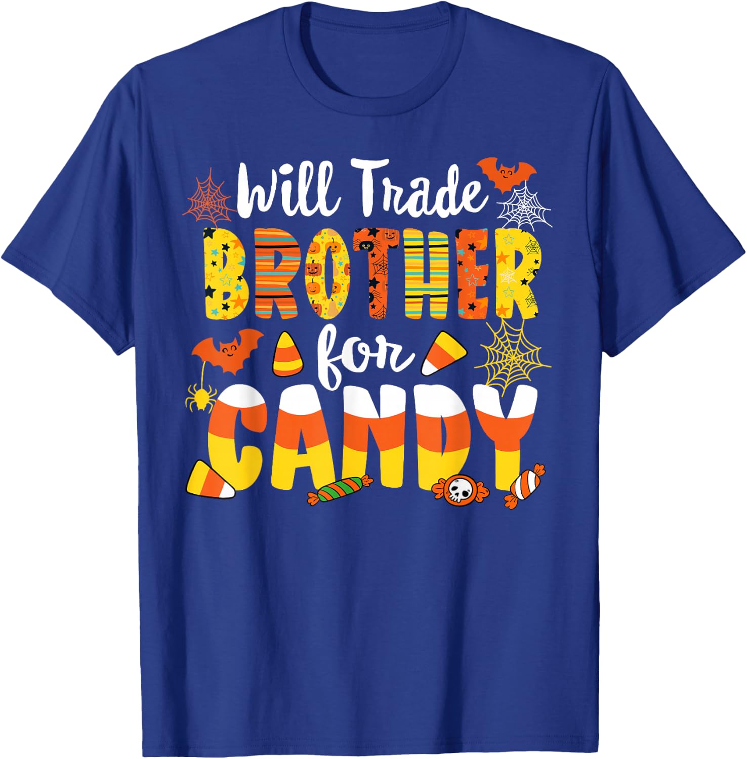 Will Trade Brother For Candy Matching Halloween Sister Girl T-Shirt - T-Shirt | Royal