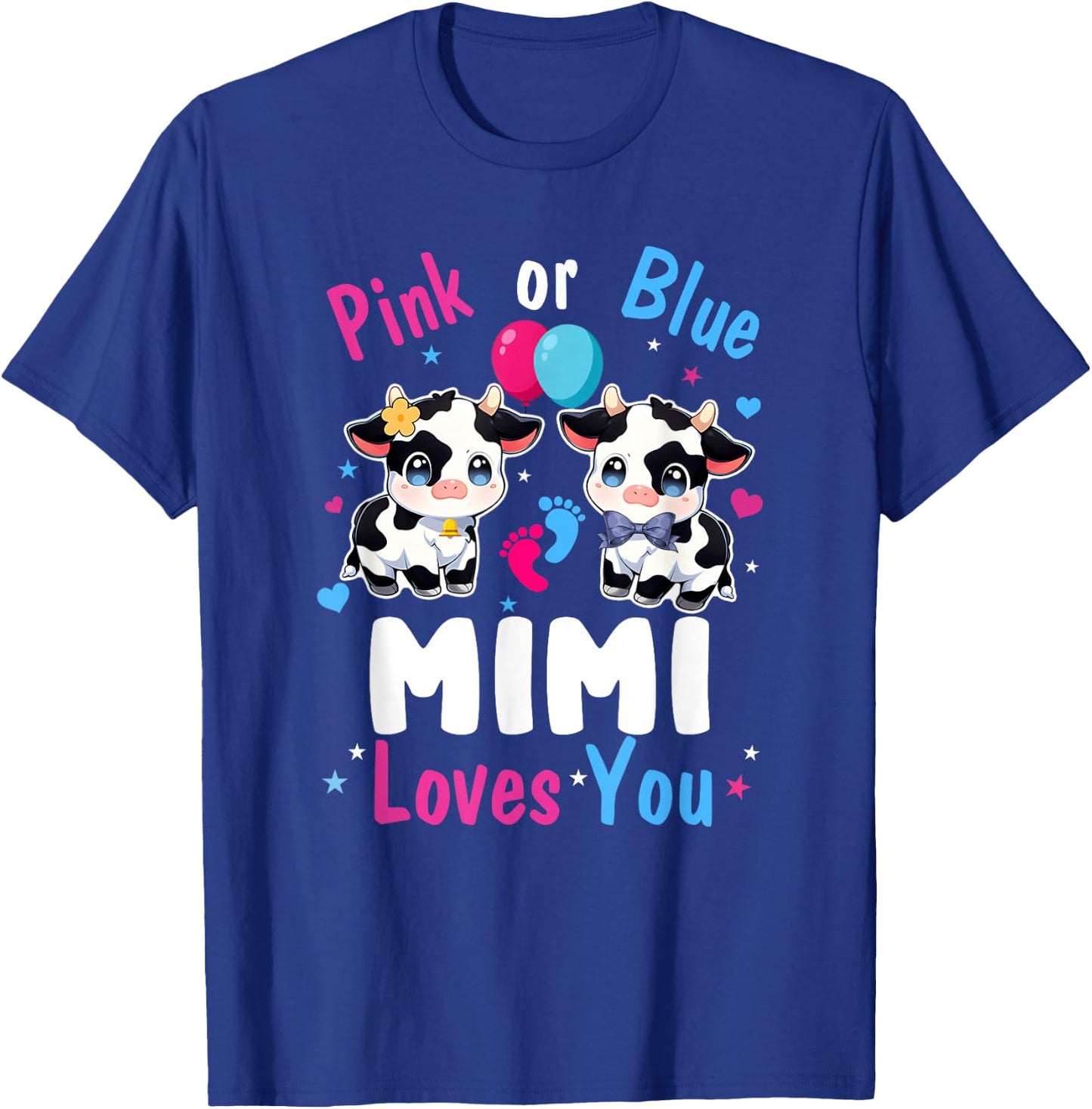 Pink Or Blue Mimi Loves You Cow Baby Gender Reveal T-Shirt - T-Shirt | Royal
