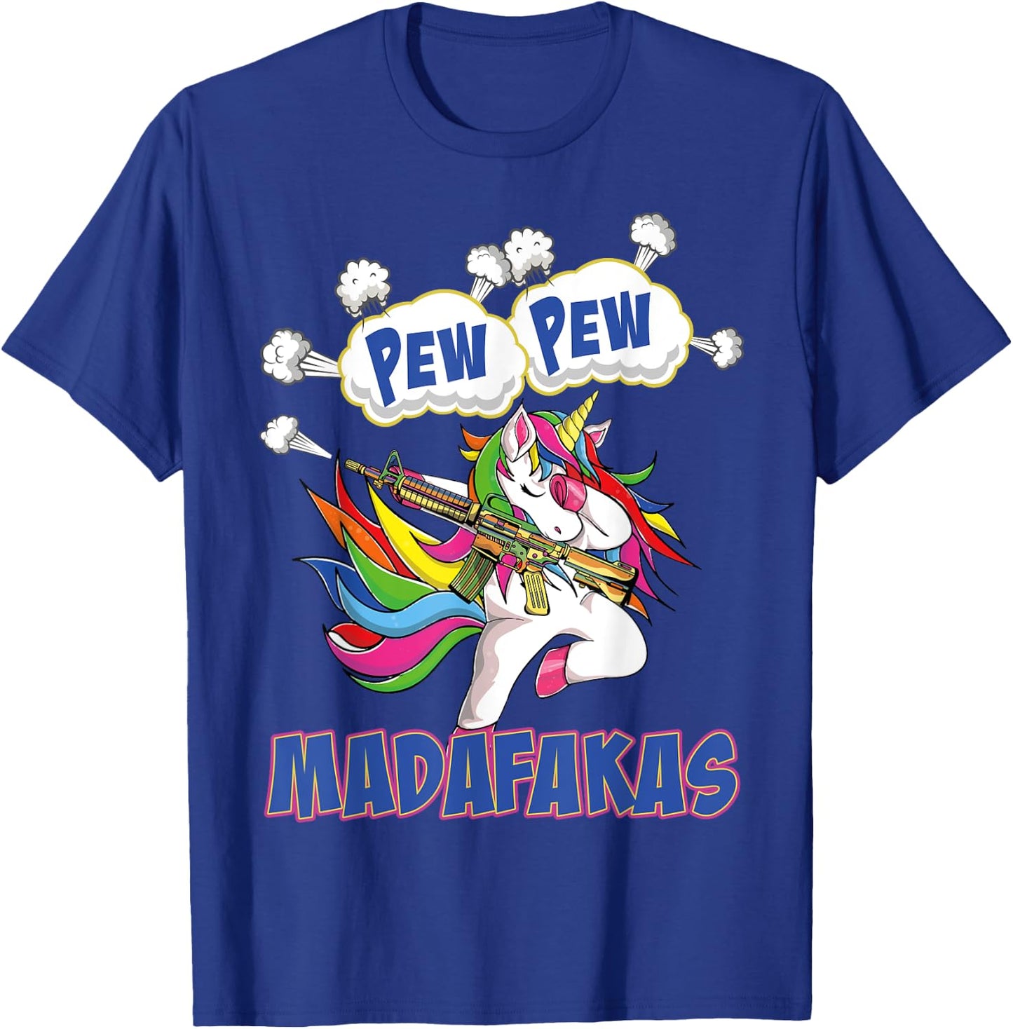 Pew Pew Madafakas Unicorn with Machine Gun T-Shirt - T-Shirt | Royal
